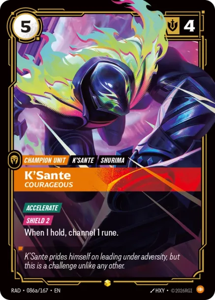 K'Sante, Courageous RAD-086a-167