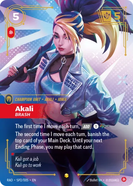 RAD-SP2-005 Akali, Brash